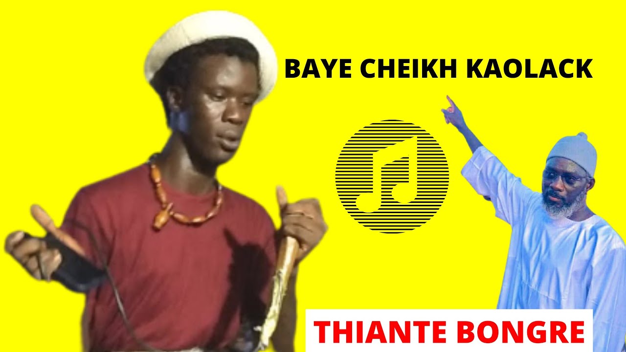 BAYE CHEIKH KAOLACK THIANTE BONGR&Eacute;