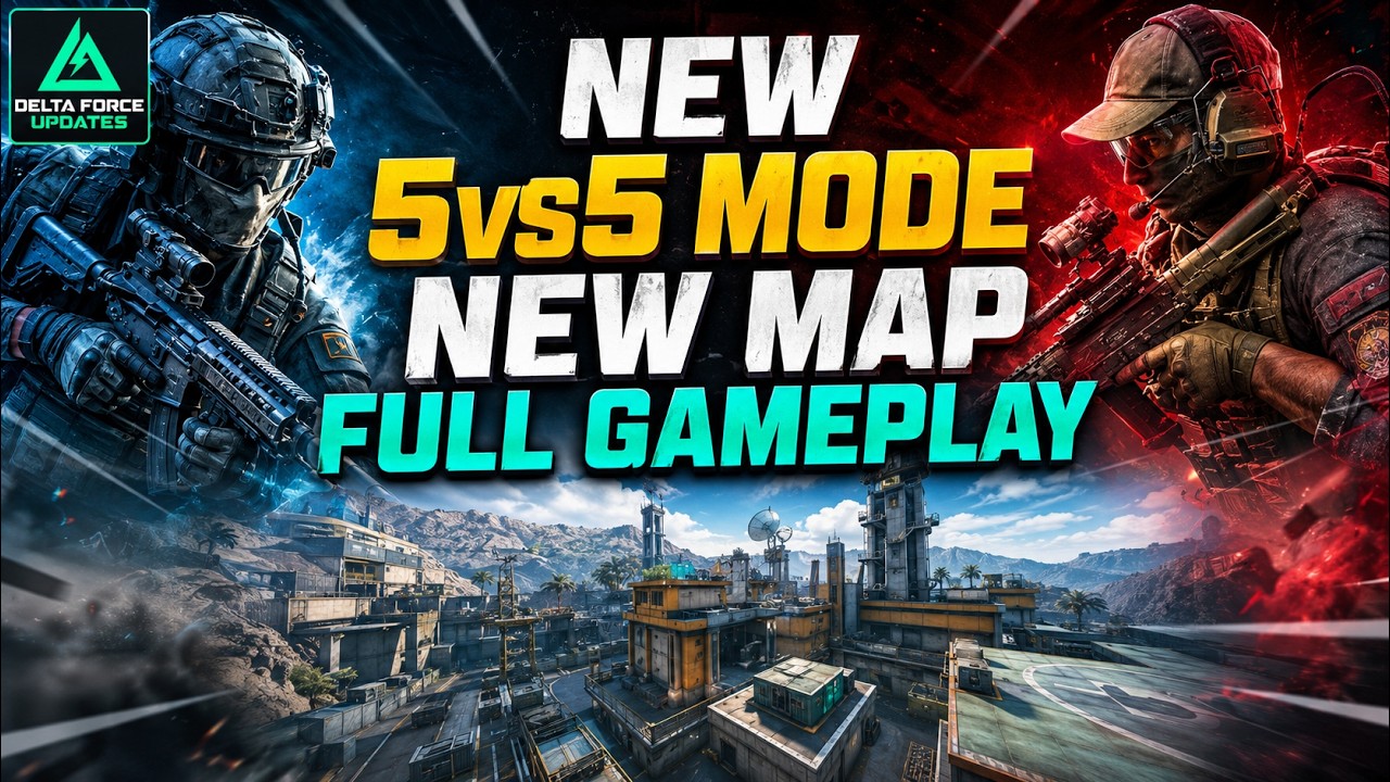New 5vs5 Mode, SND, New Map Full Gameplay- Delta Force Updates