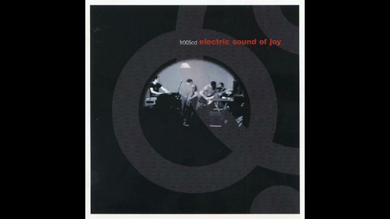 Electric Sound of Joy - Electric Sound of Joy [1999, Full Album]