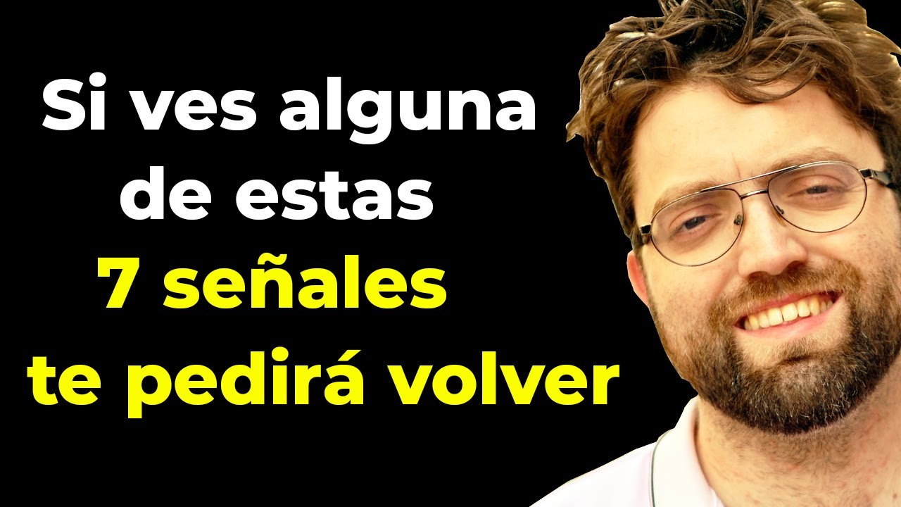 7 SEÑALES IRREFUTABLES DE QUE TU EX TE PEDIRÁ VOLVER