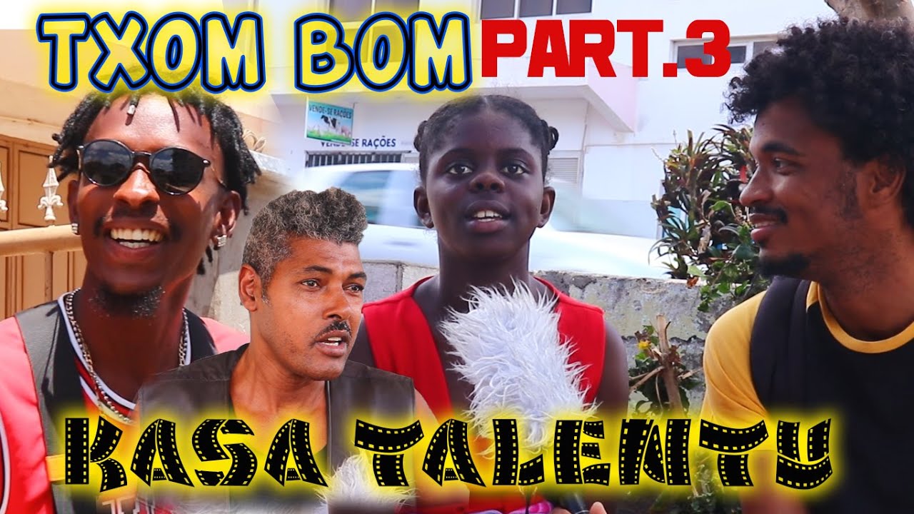 KASA TALENTU - Txom Bom Part.3 | Tarrafal