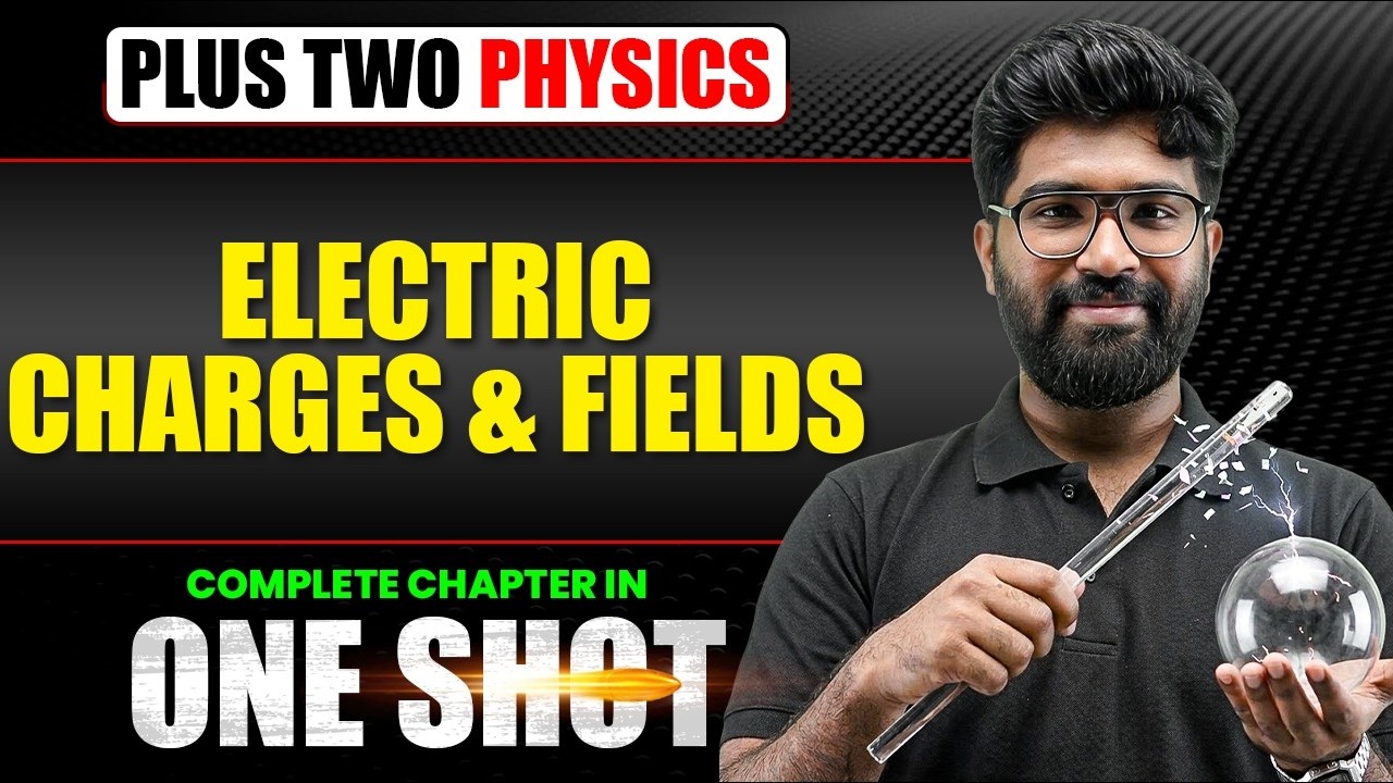 Electric Charges & Fields in one shot | Chapter 1 | Physics  | Plus Two | PW Kerala