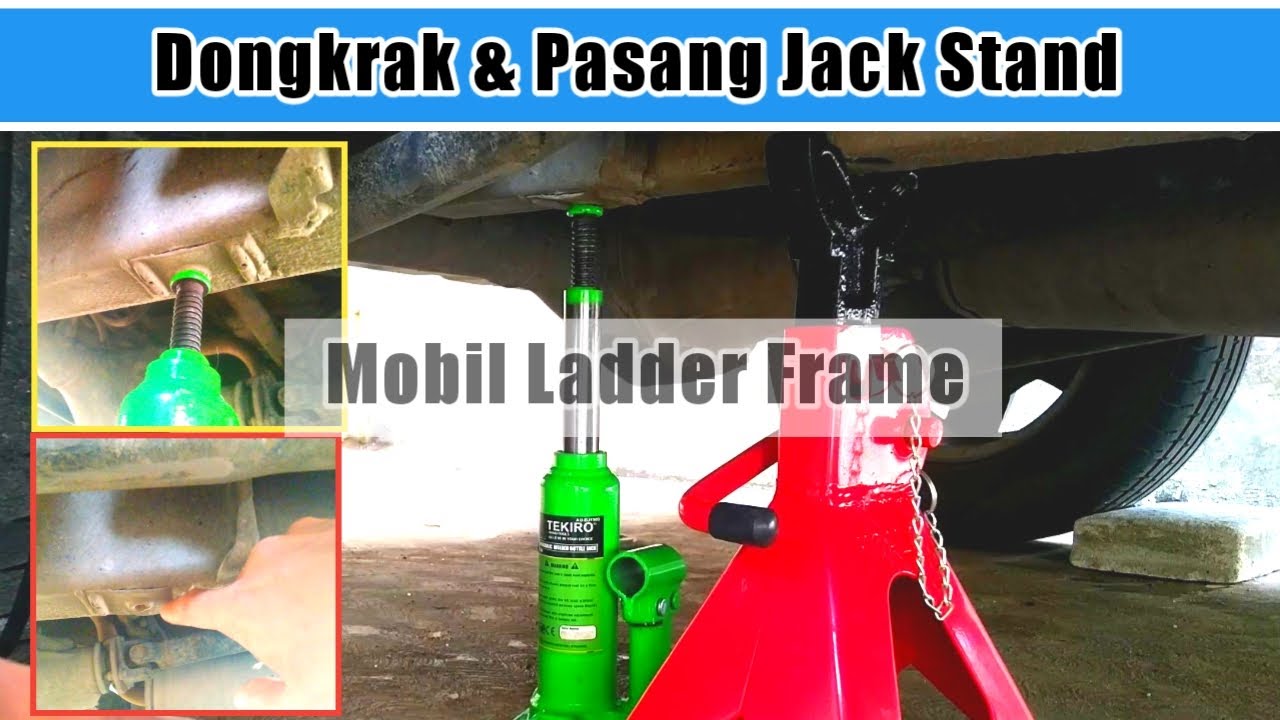 Cara Dongkrak Mobil Dan Cara Menggunakan Jack Stand