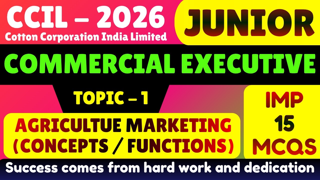 Agricultural Marketing MCQs | CCIL Junior Commercial Executive 2026 | CCI Commercial Executive MC...