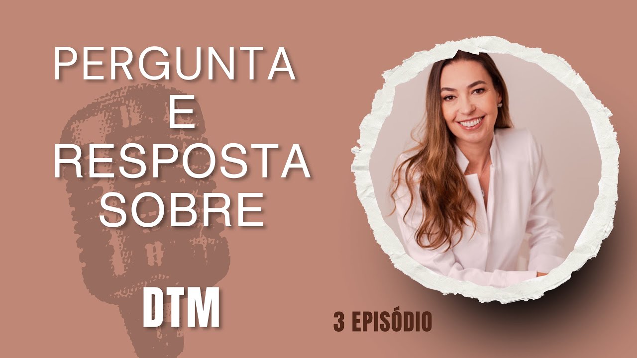 DTM - Perguntas e Respostas episódio de número 3