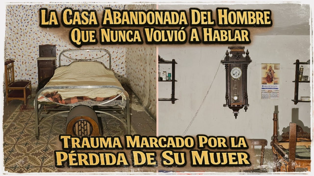 La CASA ABANDONADA Del VIUDO Que Quedó MUDO: Una Historia De AMOR, SOLEDAD Y TRAUMA // AnitaNext