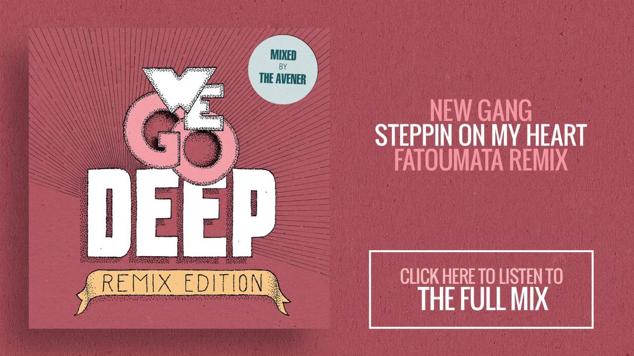New Gang - Steppin On My Heart (FatouMata Remix)