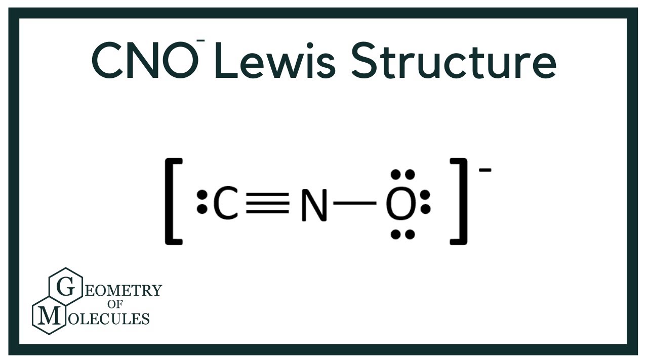 CNO- Lewis Structure (Fulminate Ion)