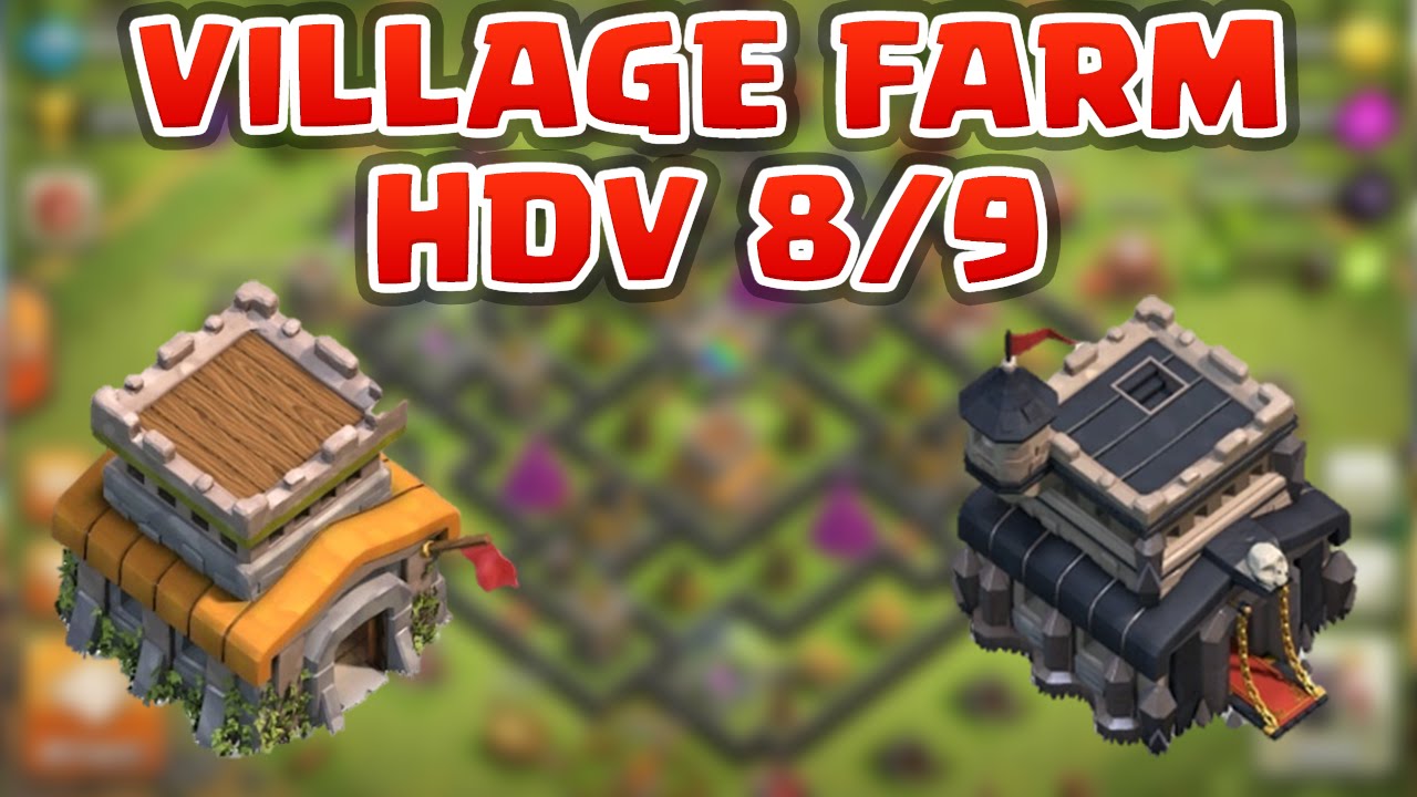 VILLAGE FARM POUR HDV 8/9 ET DES INFOS