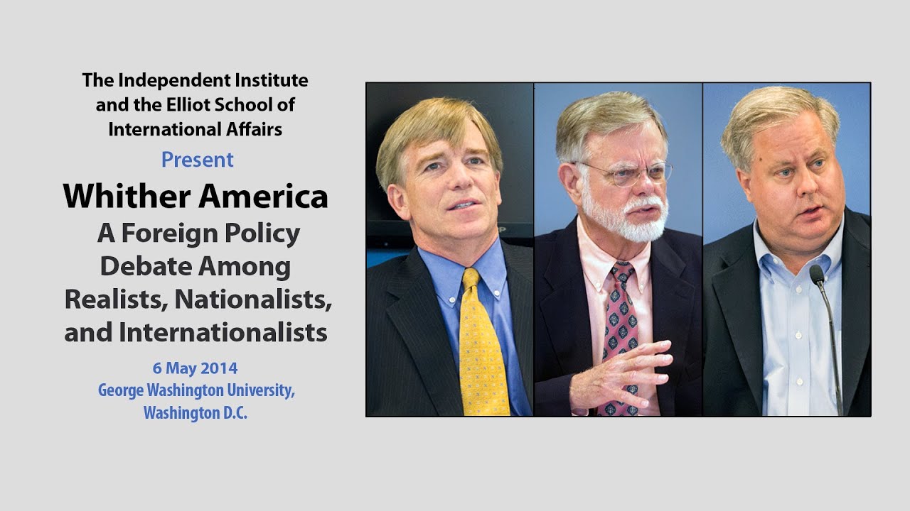 Whither America: A Foreign Policy Debate