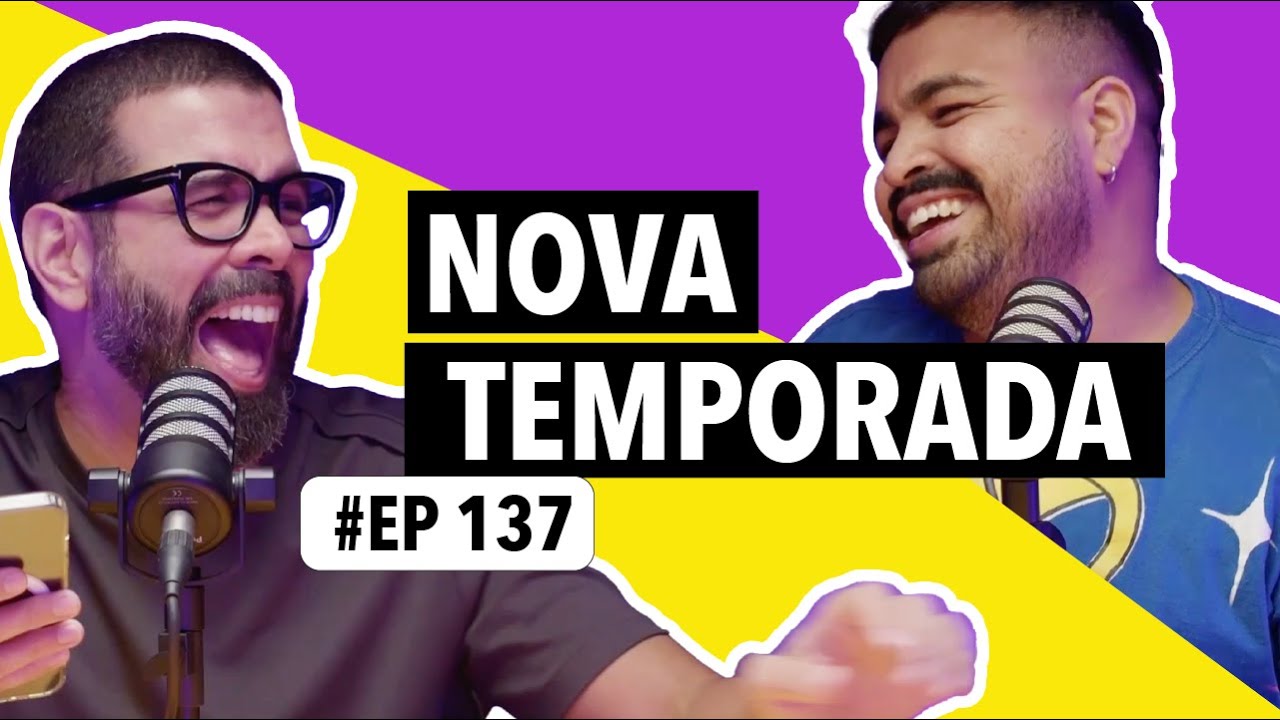 #137: Nova temporada, Carlinhos Maia acusado de enganar empresaria e mais