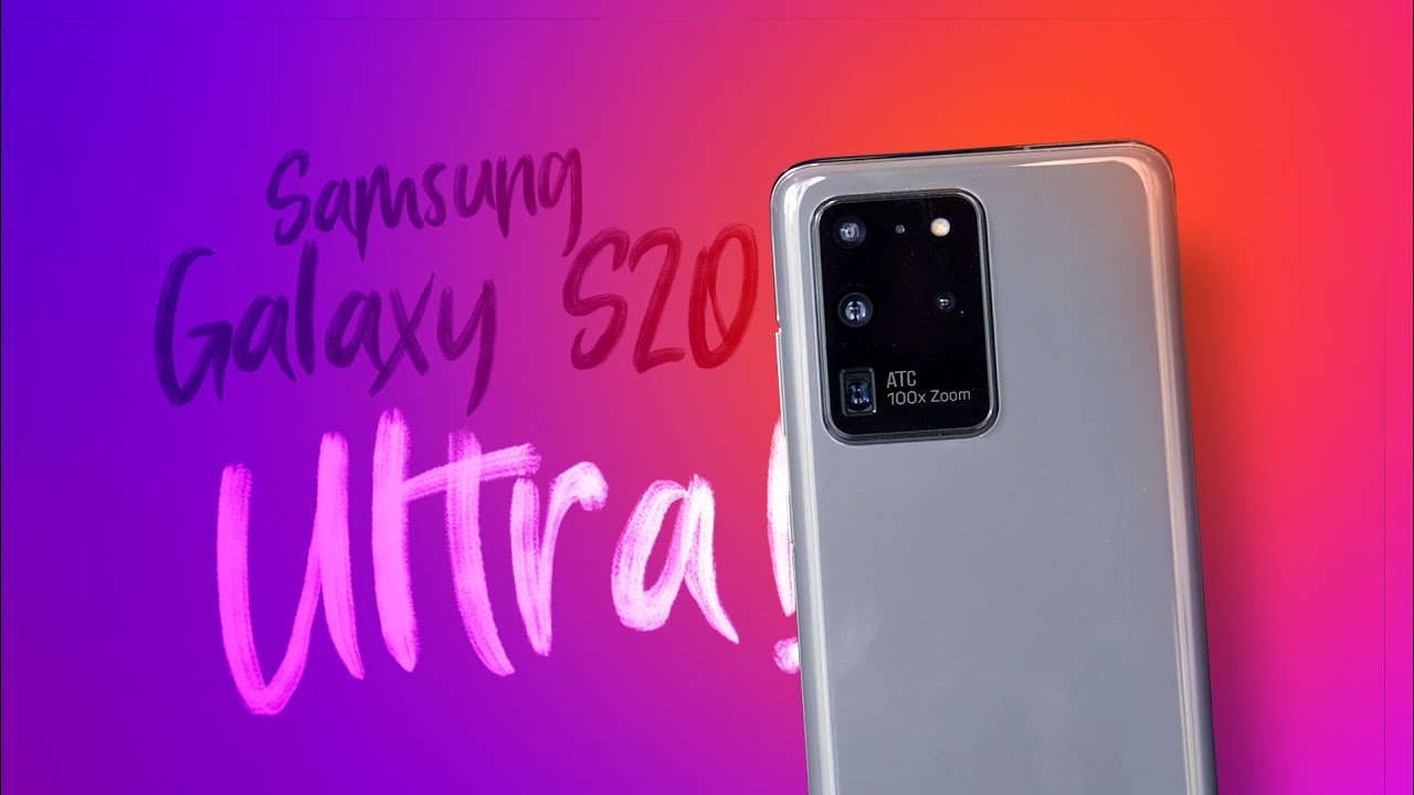 Samsung S20 Series : Ultra Impressions | ATC