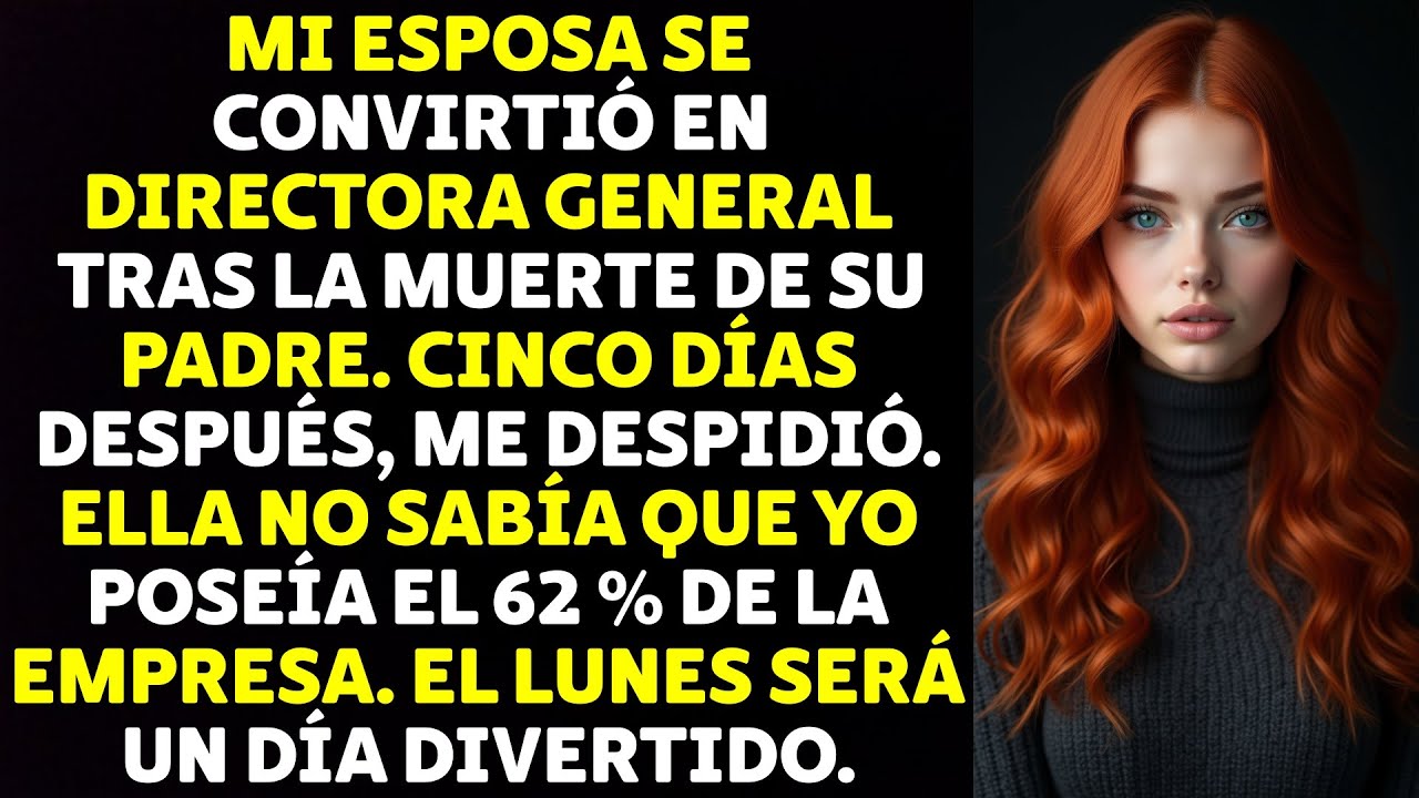 Mi Esposa Se Convirtió En Directora General Tras La Muerte De Su Padre. Cinco Días Después...