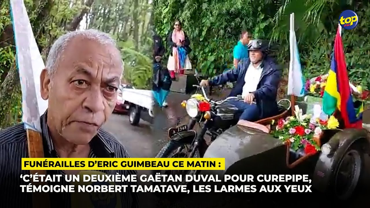 Funérailles d’Eric Guimbeau ce matin : ‘C’était un deuxième Gaëtan Duval pour Curepipe...