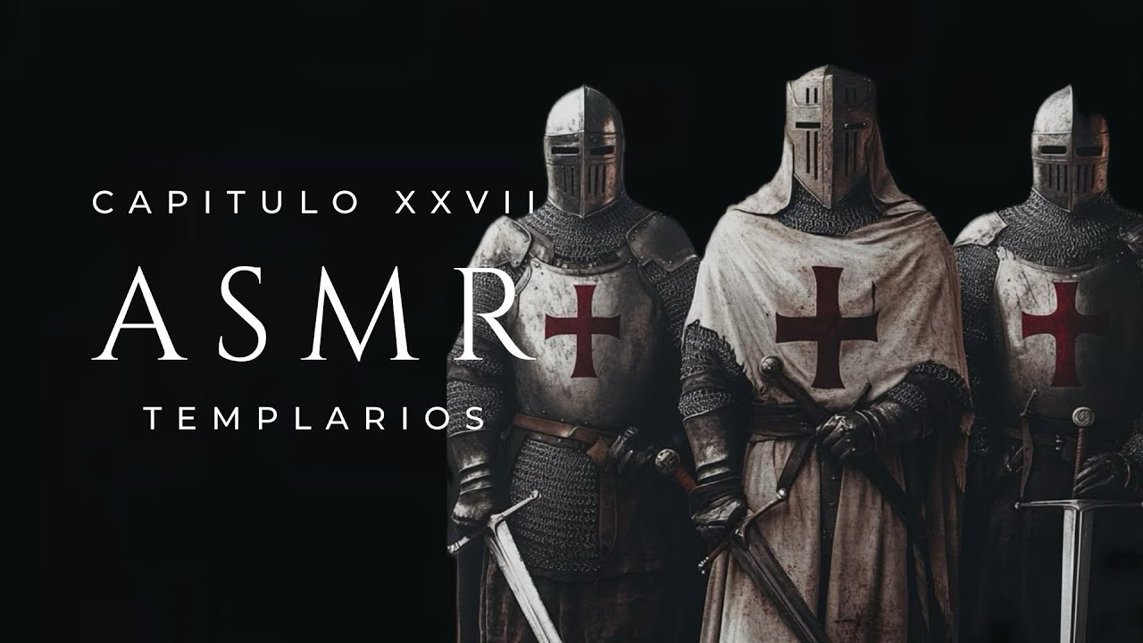 ASMR - TEMPLARIOS, la Élite de los Ejércitos Cruzados