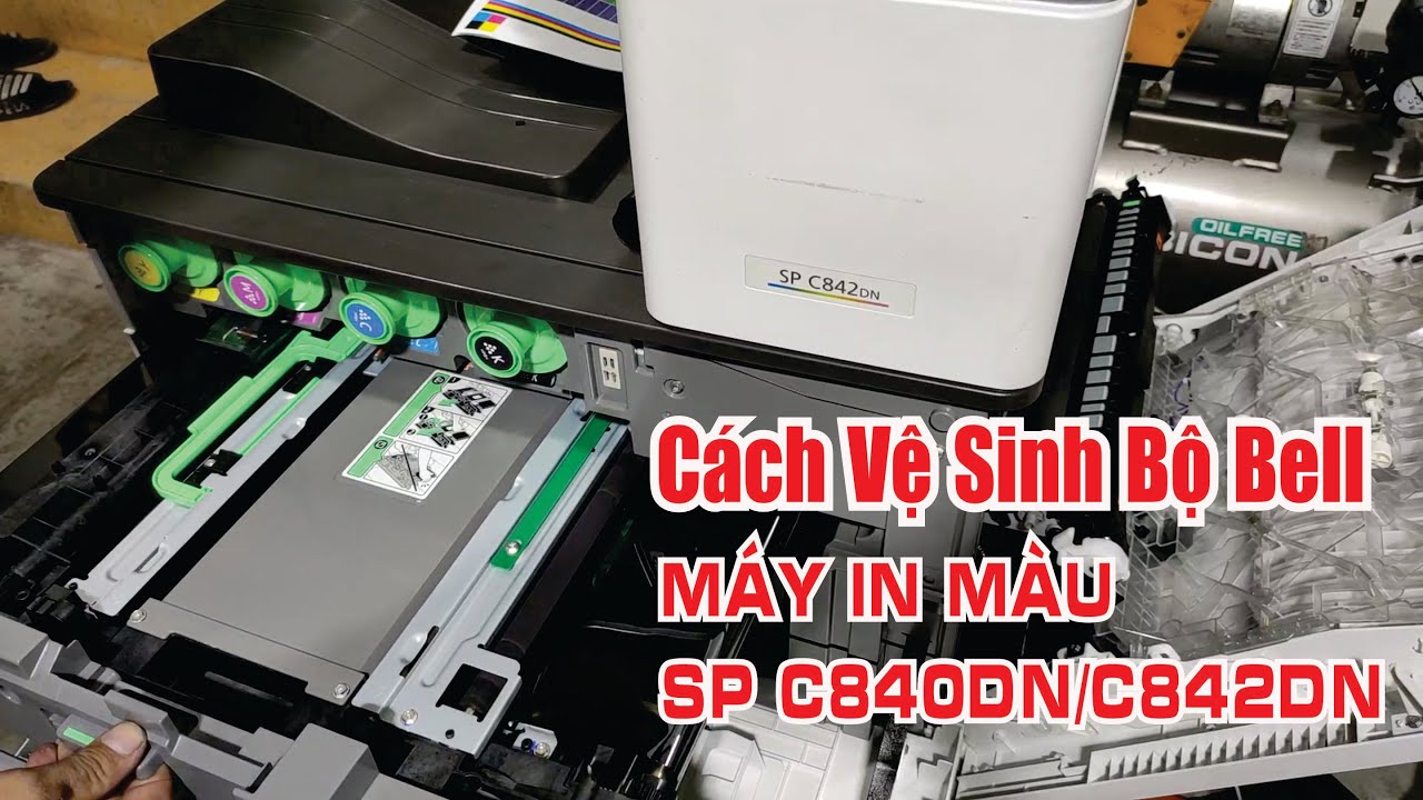 Cách Vệ Sinh Bộ Bell Máy In Màu SP C840DN/C842DN