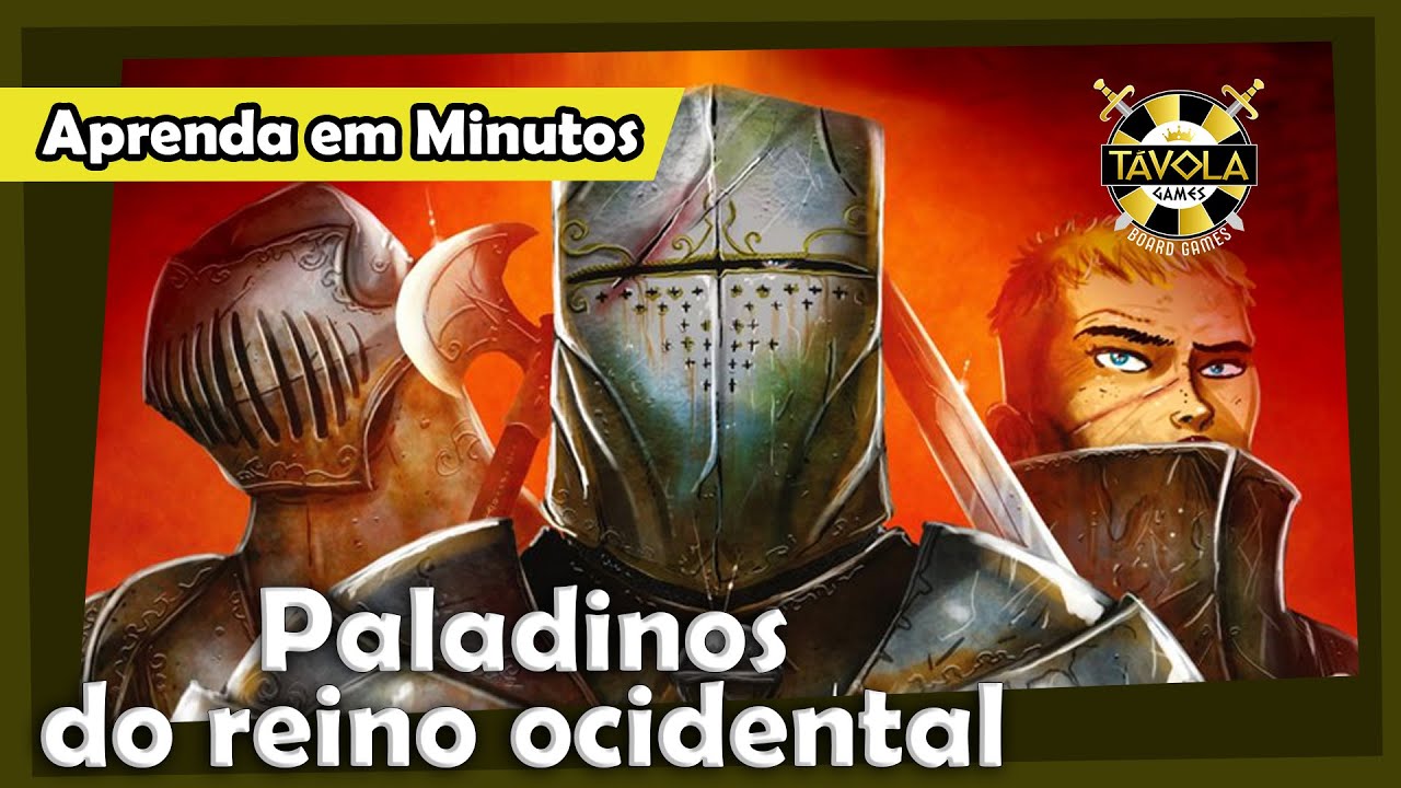 Paladinos do reino ocidental - Regras - Aprenda em Minutos