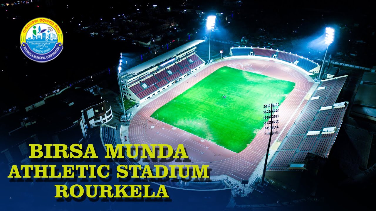 New identity of Rourkela, Birsa Munda Athletic Stadium