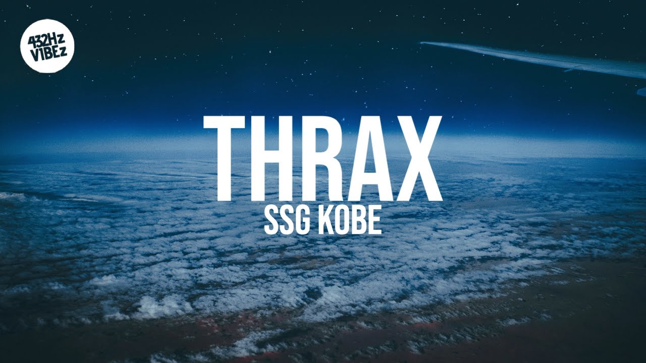 SSGKobe - Thrax (Lyrics) 