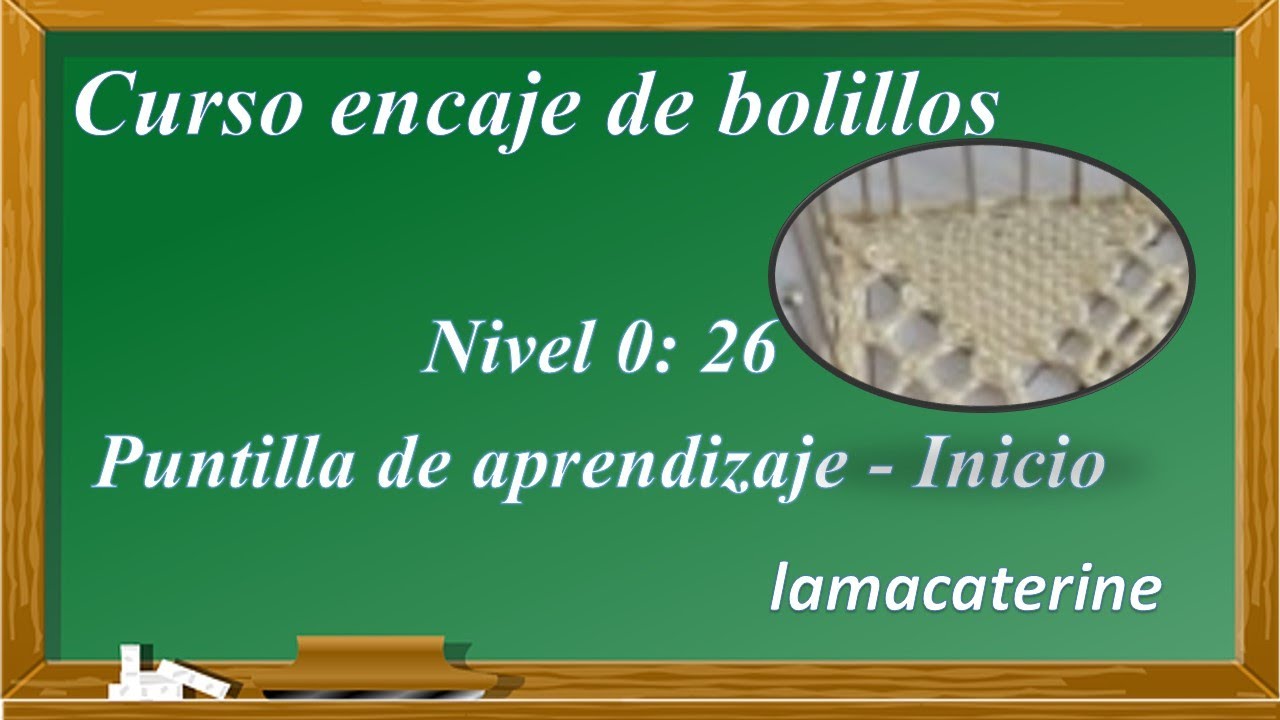 Curso de encaje de bolillos nivel 0: 26 Puntilla aprendizaje - Inicio