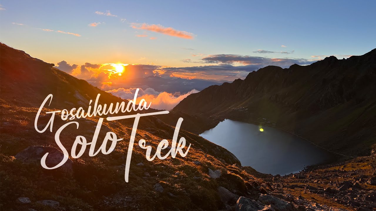 Gosaikunda Solo Trek