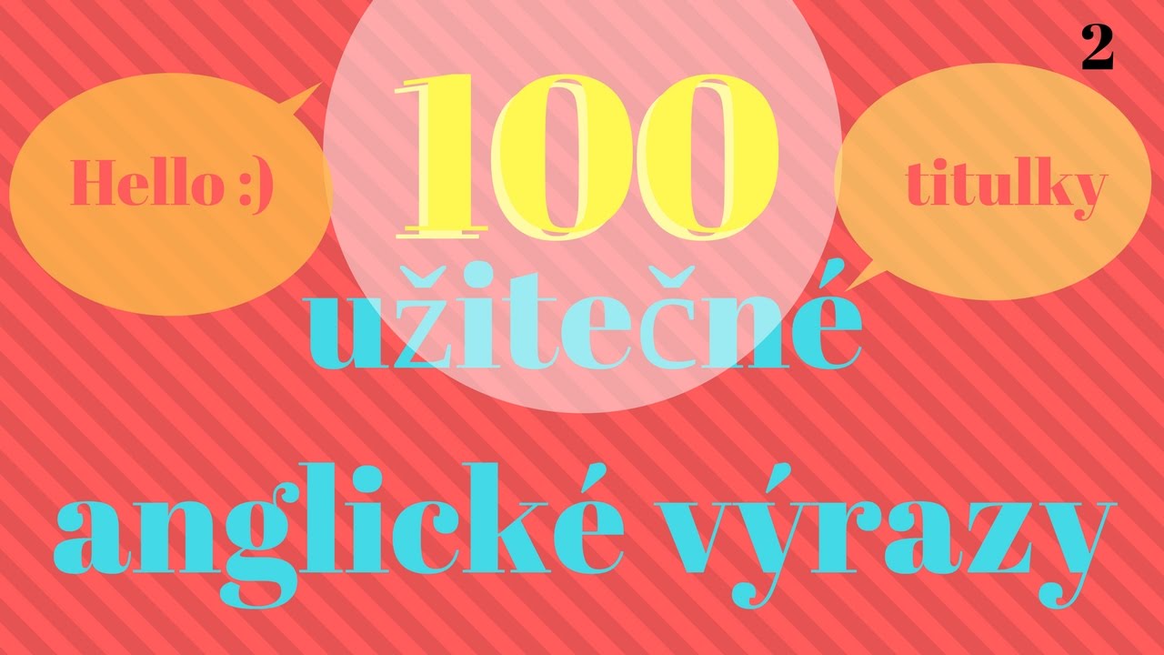 100 Běžné Anglické Fráze // Mluvíme Anglicky