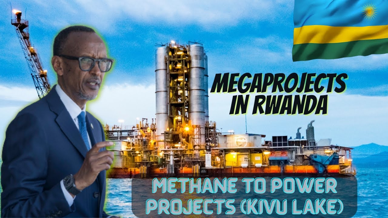 ⚡Impressive Megaprojects In Rwanda🔥: World’s First Large Scale Methane To Power Projects (Lake Kivu)