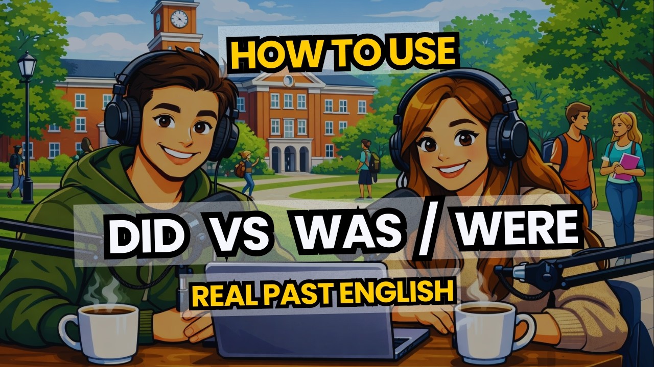 Never Confuse Did, Was & Were Again! Real English Past Tense Explained