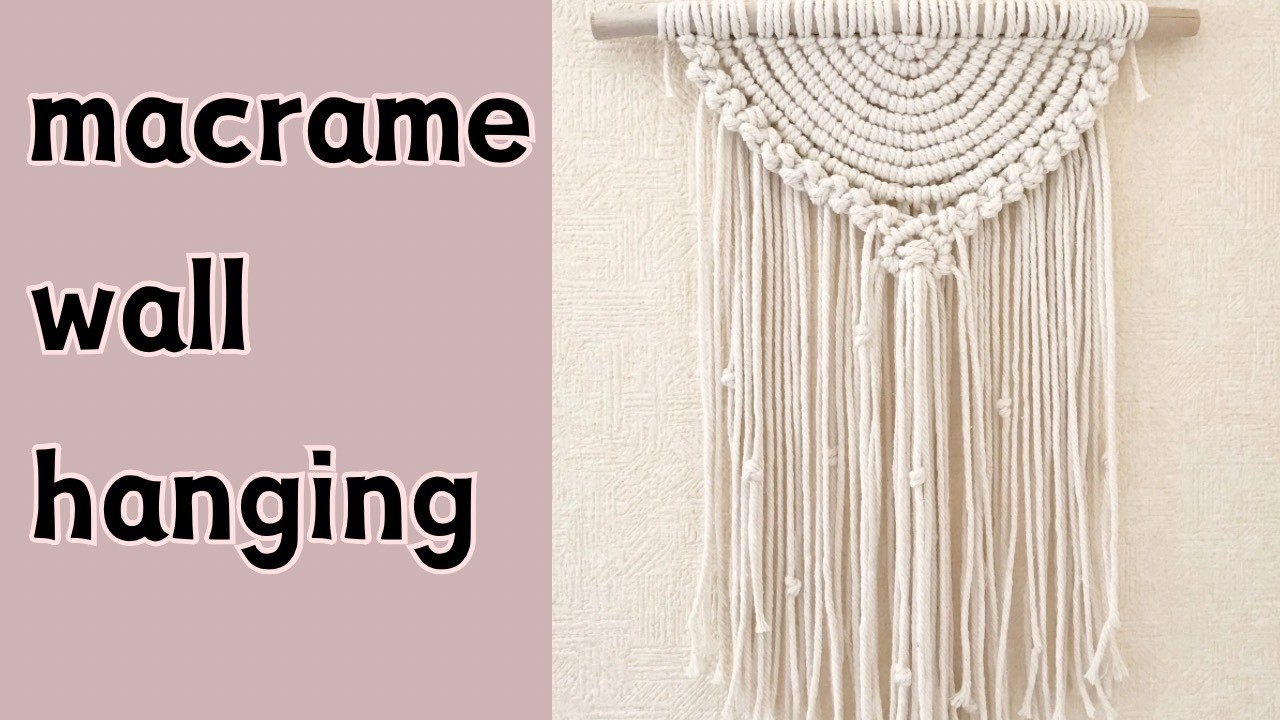 セミサークルで作るマクラメタペストリー/Semi Circle Wall Hanging with Macrame