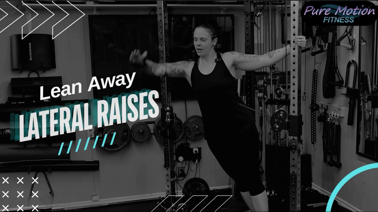 Lean Away Cable Lateral Raises