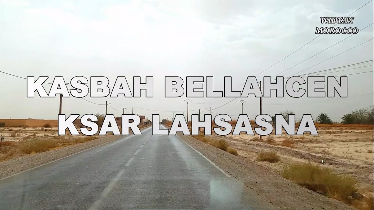 MOROCCO  -  KASBAH BELLAHCEN & KSAR LAHSASNA