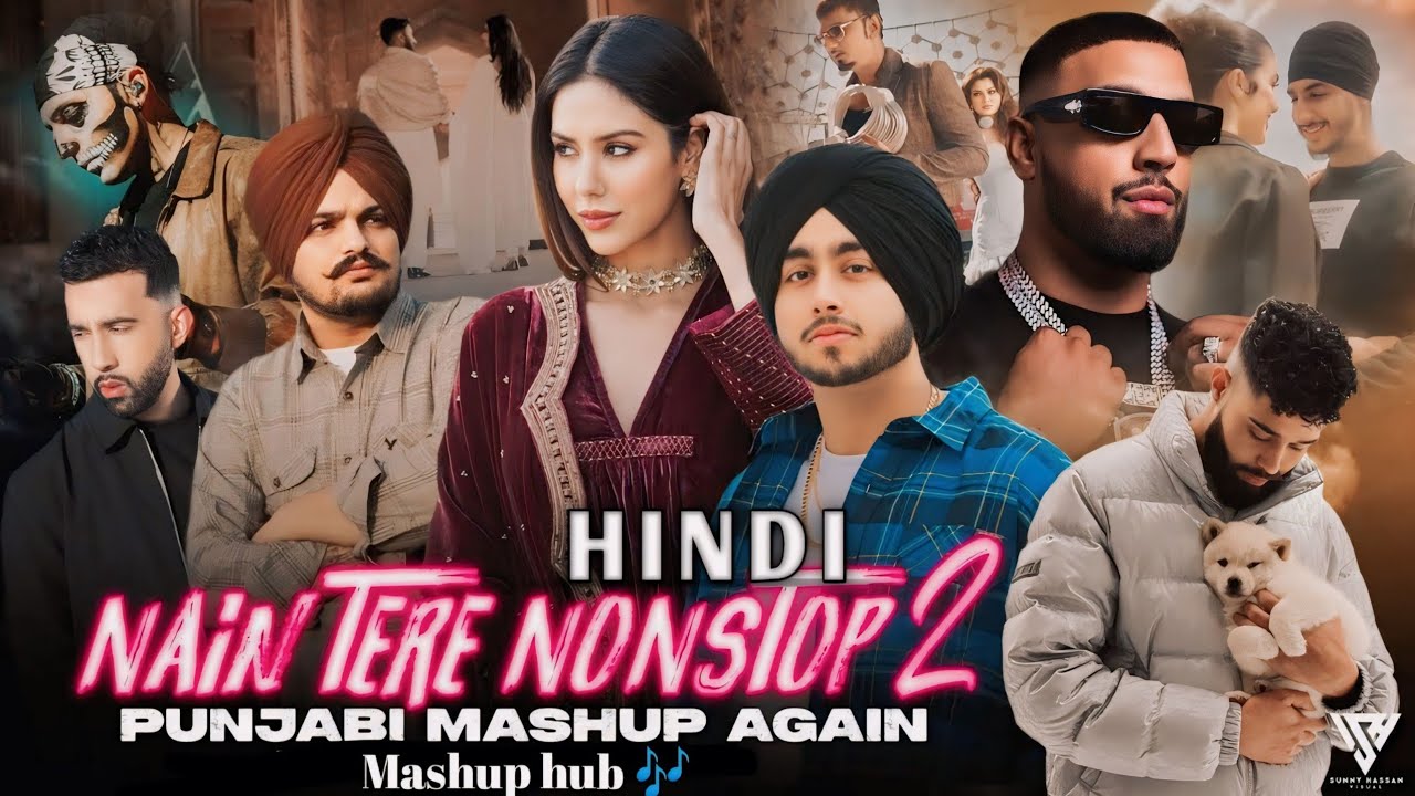 Nain Tere Nonstop Punjabi Mashup Again | Shubh Ft.Sonam Bajwa | Nonstop Jukebox 2 |