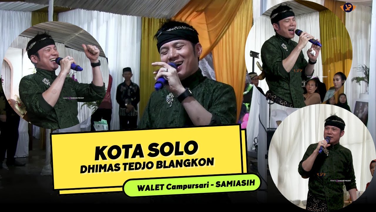 KOTA SOLO - DHIMAS TEDJO BLANGKON || WALET CAMPURSARI || SAMIASIH AUDIO