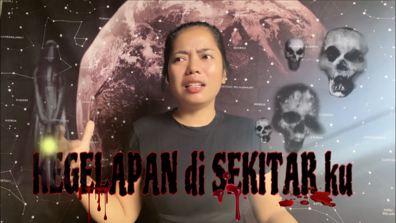 KEGELAPAN DI SEKITAR KU ( bagian 1 )