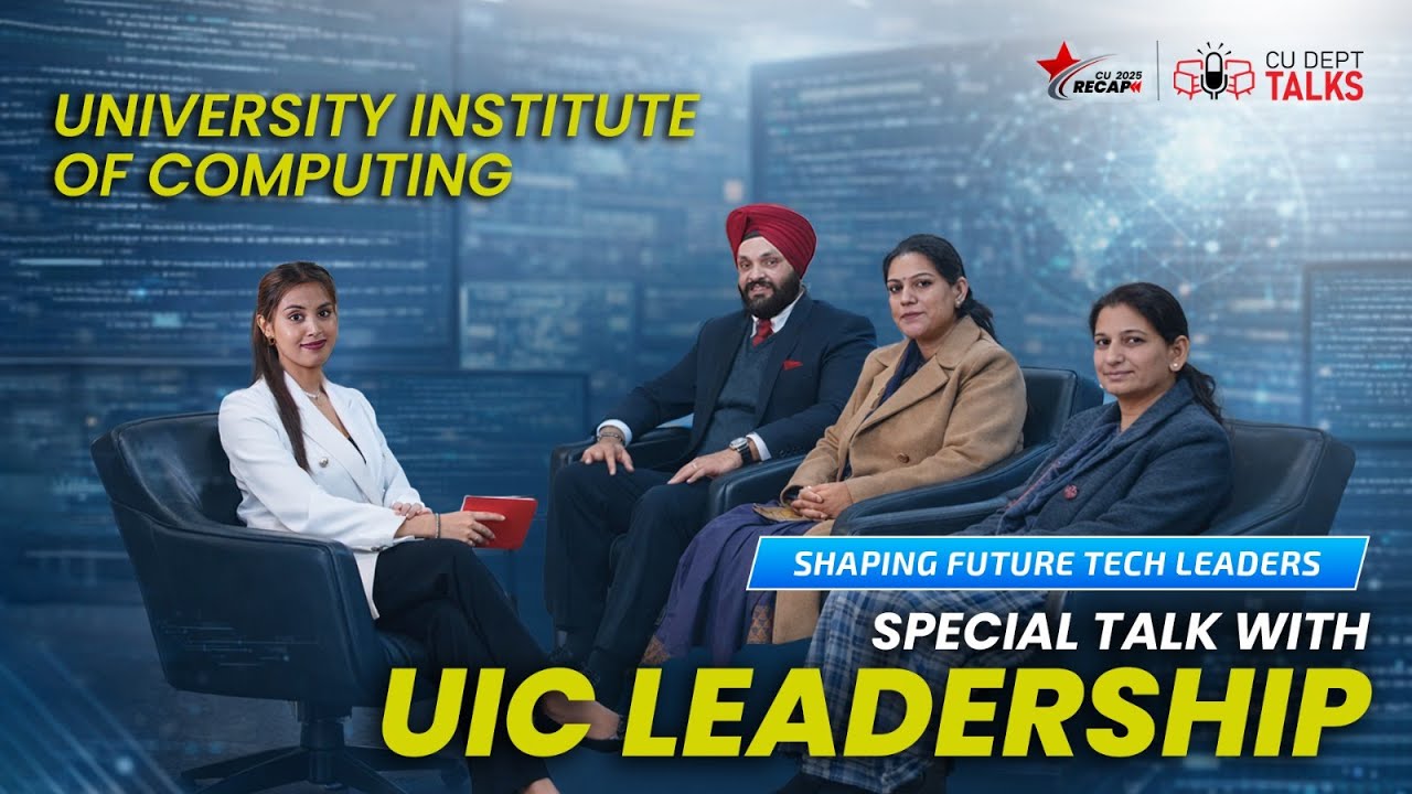 CU Recap 2025 | CU Dept Talks with University Insitute of Computing | Chandigarh University