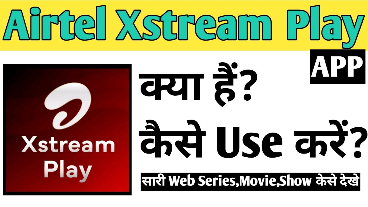 Airtel Xstream Play App Kaise Use kare | How To Use Airtel Xstream Play app in Hindi