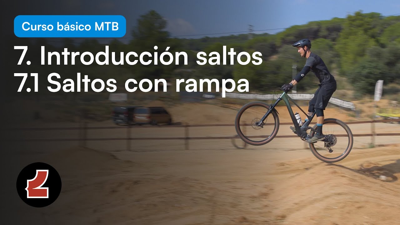 7. Introducción saltos: 7.1 Saltos con rampa / CURSO BÁSICO MTB