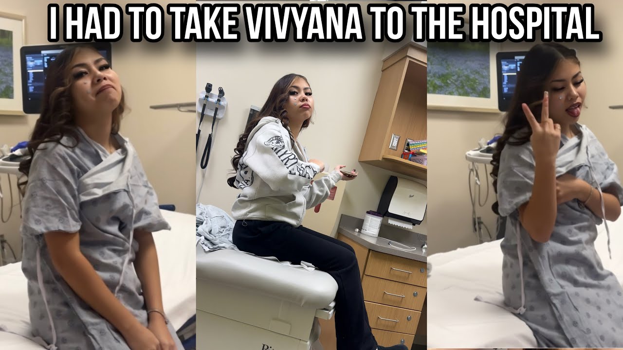 I Had To Take Vivyana To The Hospital
