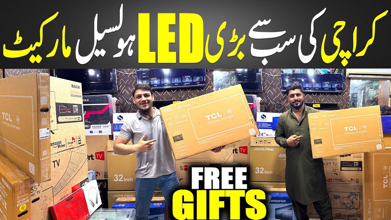 4K LED TV Wholesale Shop in Karachi | Cheap Android LED Market | Smart Android TV All Sizes Prices