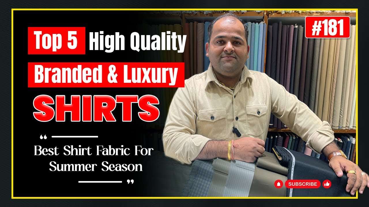 Top 5 High Quality Branded & Luxury Shirts | Best Shirt Fabric For Summer Season