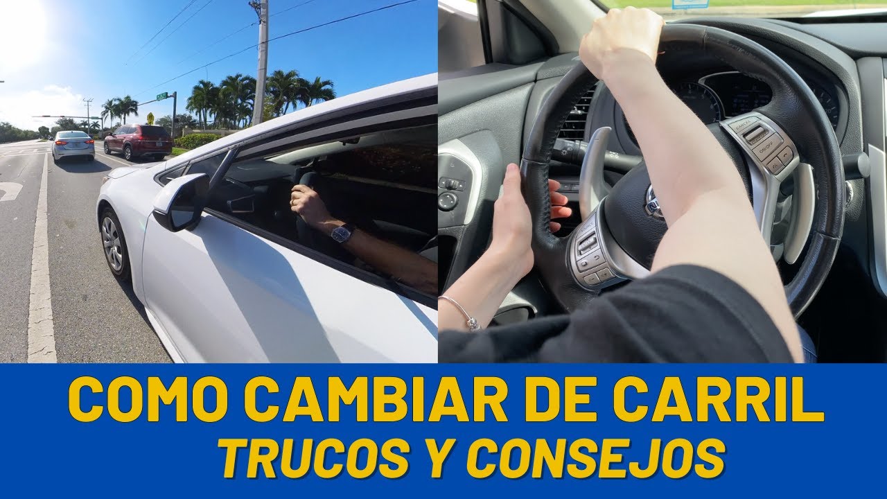 Como Cambiar de Carril  Trucos y Consejos