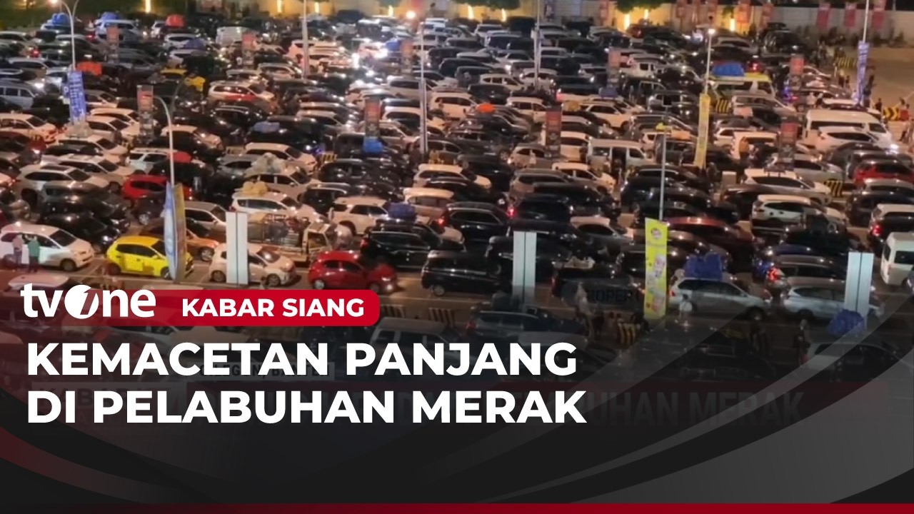 Antrean Kendaraan Pemudik Mengular di Pelabuhan Merak | Kabar Siang