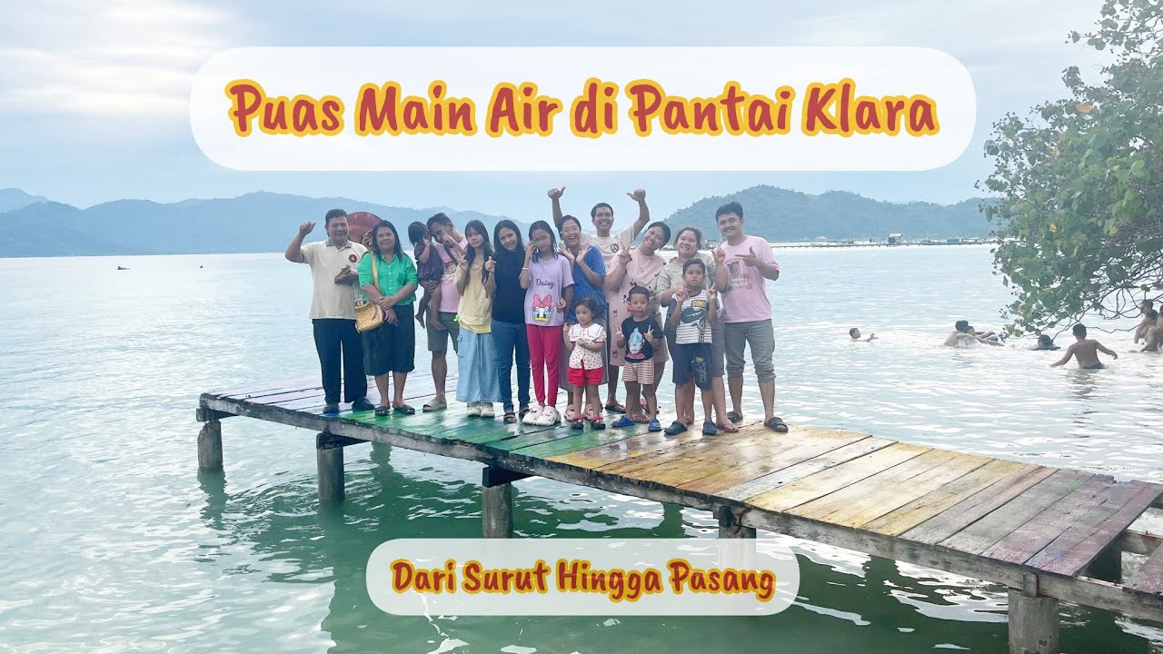 Puas Main Air di Pantai Klara - Dari Surut Hingga Pasang