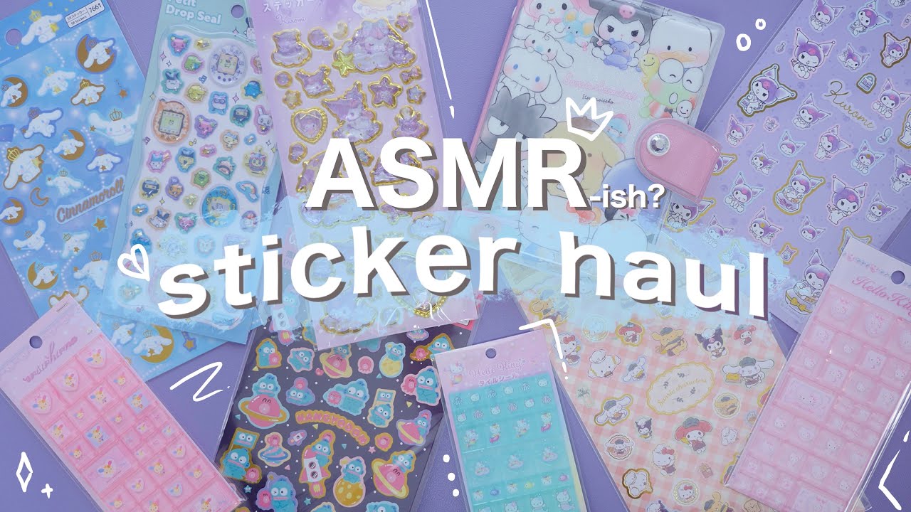 ASMR-ish Sticker Haul