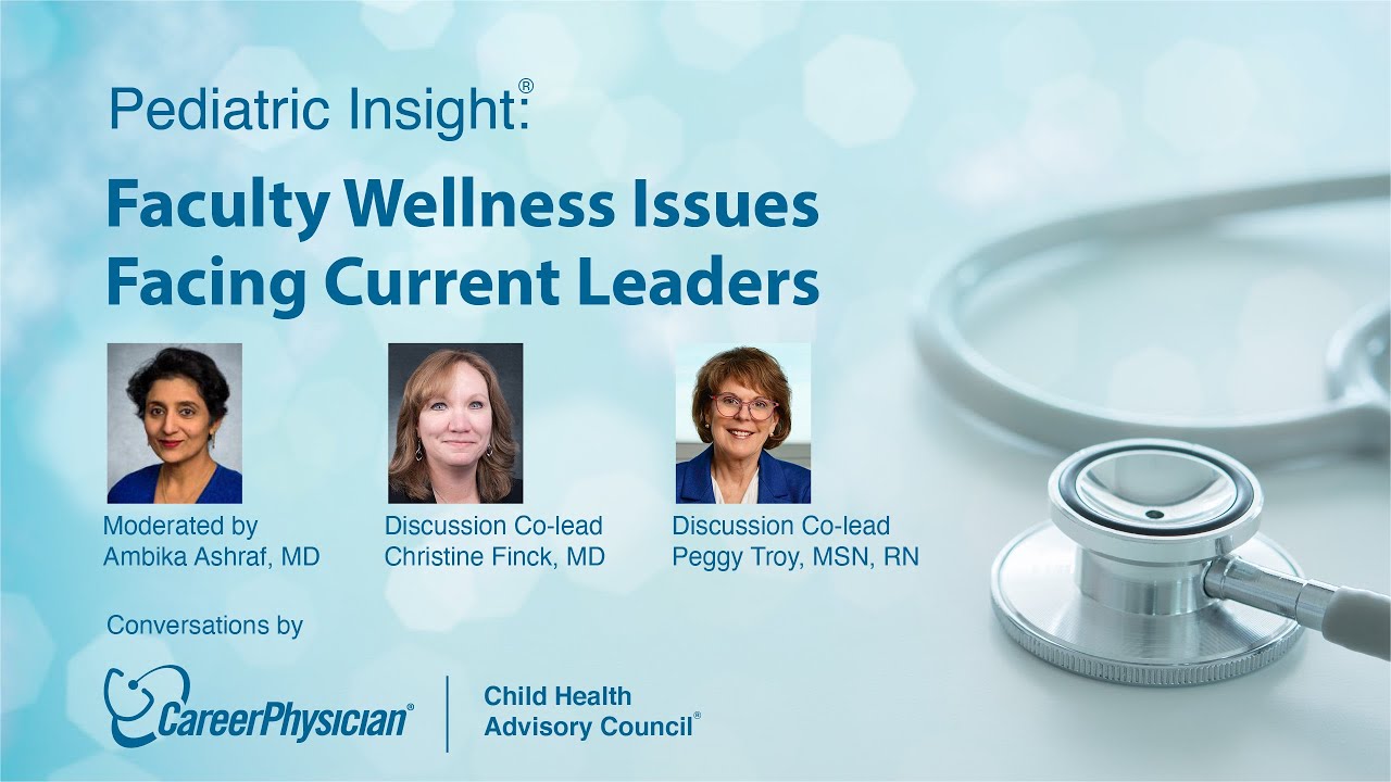 Part 2: Faculty Wellness Issues Facing Current Leaders