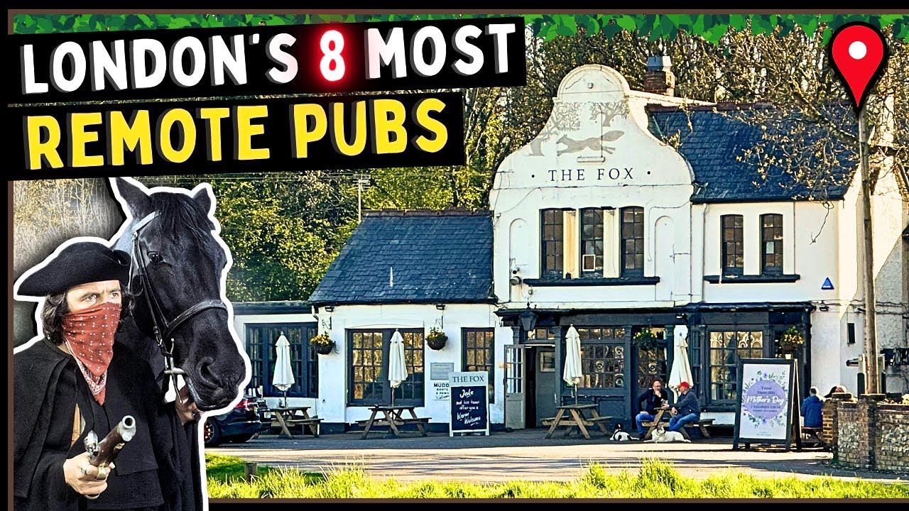 London's Most Remote Pubs