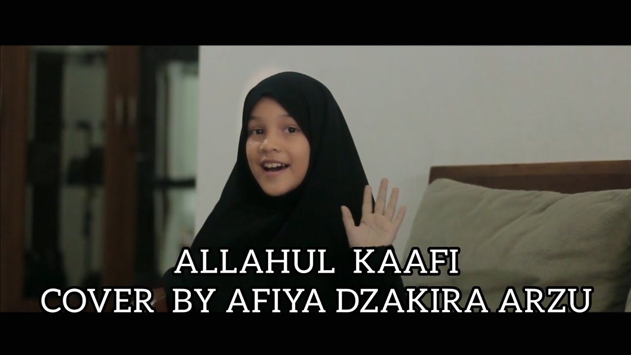 ALLAHUL KAAFI - COVER AFIYA DZAKIRA ARZU