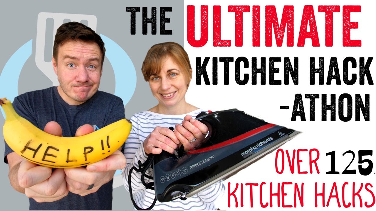 The ULTIMATE Kitchen Hackathon - Over 125 Kitchen Hacks put to the test!