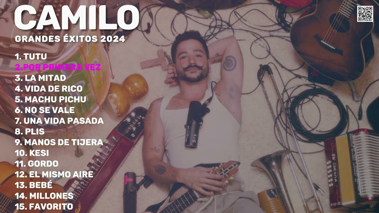 Camilo - Grandes Éxitos 2024 - Una Vida Pasada, PLIS, Tutu