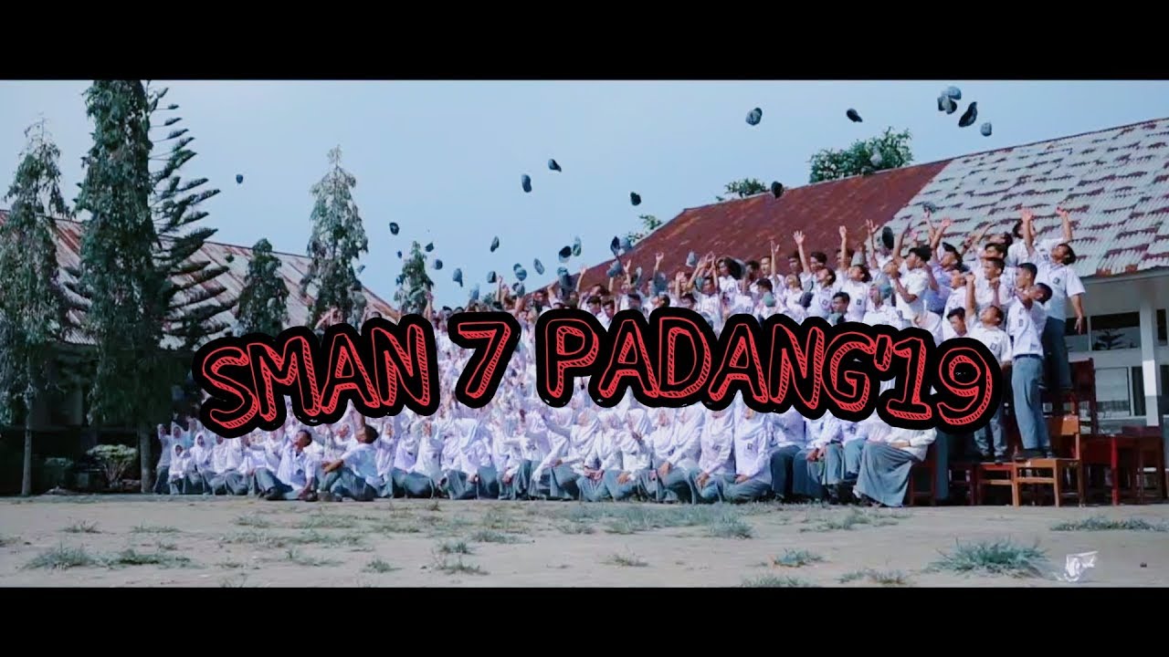 DOKUMENTER SMAN 7 PADANG ANGKATAN 2019